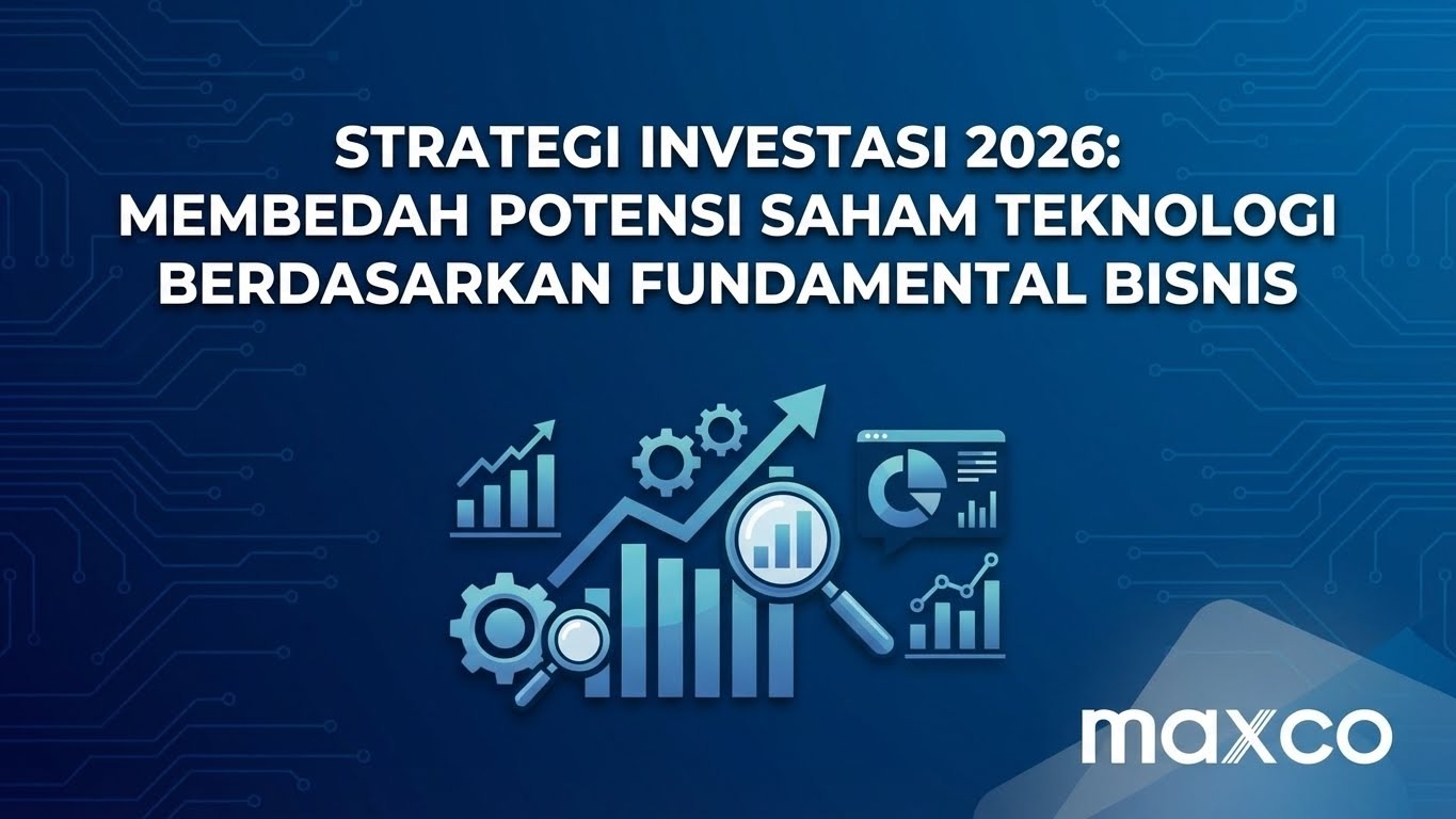 Strategi Investasi 2026: Membedah Potensi Saham Teknologi Berdasarkan Fundamental Bisnis